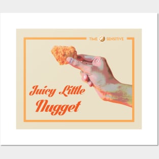 Juicy Little Nugget Posters and Art